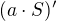 $(a\cdot S)'$