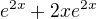 $e^{2x}+2xe^{2x}$