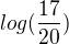 $log(\frac{17}{20})$