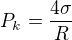 $P_{k}=\frac{4\sigma }{R}$