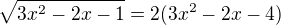 $\sqrt{3x^{2}-2x-1}=2(3x^{2}-2x-4)$