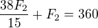 $\frac{38F_2}{15}+F_2=360$
