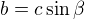 $b=c\sin\beta $