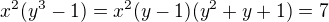 kopírovat do textarea $x^{2}(y^{3}-1)=x^2(y-1)(y^2+y+1)=7$