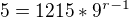 $5=1215*9^{r-1}$
