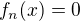 $f_n(x) = 0$