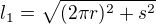 kopírovat do textarea $l_{1}=\sqrt{(2\pi r)^{2}+s^{2}}$