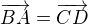 $\overrightarrow{BA}=\overrightarrow{CD}$