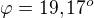 $\varphi=19,17^o$