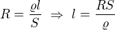 $R=\frac{\varrho l}{S}\ \Rightarrow \ l=\frac{RS}{\varrho }$