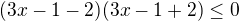$(3x-1-2)(3x-1+2)\le 0$