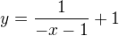 $y=\frac{1}{-x-1}+1$