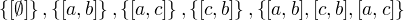 $\{[\emptyset ]\},\{[a,b]\},\{[a,c]\},\{[c,b]\},\{[a,b],[c,b],[a,c]\}$