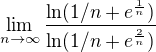 $\lim_{n\to\infty } \frac{\ln(1/n+e^{\frac{1}{n}}) }{\ln (1/n+e^{\frac{2}{n}})}$
