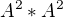 $A^{2}*A^{2}$