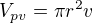 $V_{pv}=\pi r^2v$