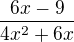 $\frac{6x-9}{4x^2+6x}$