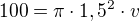 $100=\pi\cdot 1,5^{2}\cdot v$