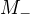 $M_-$