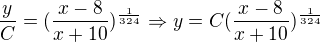 $\frac{y}{C}=(\frac{x-8}{x+10})^{\frac{1}{324}}\Rightarrow y=C(\frac{x-8}{x+10})^{\frac{1}{324}}$