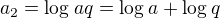 $a_{2}=\log_{}aq=\log_{}a+\log_{}q$