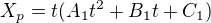 $X_{p}=t(A_1t^{2}+B_1t+C_1)$