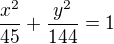 $\frac{x^2}{45}+\frac{y^2}{144}=1$