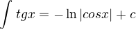 kopírovat do textarea $\int_{}^{}tgx=-\ln |cosx|+c$