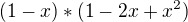 kopírovat do textarea $(1-x)*(1-2x+x^2)$