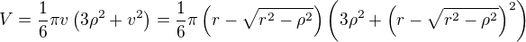 $V=\frac16\pi v\left(3\rho^2+v^2\right)=\frac16\pi\left(r-\sqrt{r^2-\rho^2}\right)\left(3\rho^2+\left(r-\sqrt{r^2-\rho^2}\right)^2\right)$