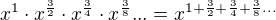 $x^1\cdot x^{\frac{3}{2}}\cdot x^{\frac{3}{4}}\cdot x^{\frac{3}{8}}...=x^{1+\frac{3}{2}+\frac{3}{4}+\frac{3}{8}...}$