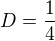 kopírovat do textarea $D=\frac{1}{4}$