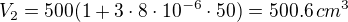 kopírovat do textarea $V_2=500(1+3\cdot 8 \cdot 10^{-6}\cdot 50)=500.6 \, cm^3$