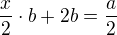 kopírovat do textarea $\frac{x}{2}\cdot b + 2b=\frac{a}{2}$