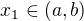 $x_1 \in (a, b)$