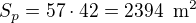$S_p=57\cdot 42=2394\enspace \text{m}^2$