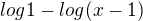$log1-log(x-1)$