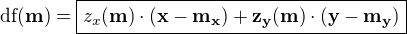 $\rm{d}f(\bf{m})=\boxed{z_{x}(\bf{m})\cdot(x-m_x)+z_{y}(\bf{m})\cdot(y-m_y)}$