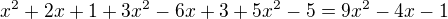 $x^2+2x+1+3x^2-6x+3+5x^2-5=9x^2-4x-1$