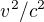 $v^2/c^2$