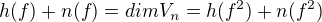 $h(f) + n(f) = dimV_n = h(f^2) + n(f^2)$