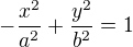 $-\frac{x^2}{a^2}+\frac{y^2}{b^2}=1$