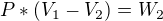 kopírovat do textarea $P*(V_{1}-V_{2})=W_{2}$