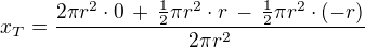 $x_T = \frac{2\pi r^2 \cdot 0 \,+\, \frac {1}{2}\pi r^2\cdot r \,-\, \frac {1}{2}\pi r^2\cdot (-r)}{2\pi r^2}$