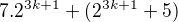 $7.2^{3k+1}+(2^{3k+1}+5)$