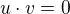 $u\cdot v=0$