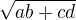 $\sqrt{ab+cd}$