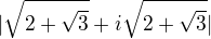 kopírovat do textarea $|\sqrt{2+\sqrt{3}}+i\sqrt{2+\sqrt{3}}|$
