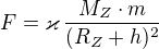 $F = \varkappa\,\frac{M_Z\cdot m}{(R_Z+h)^2}$
