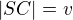 $|SC|=v$